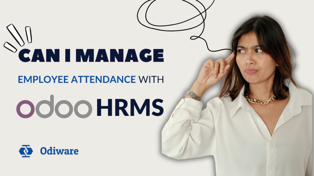 Can I Manage Employee Attendance with Odoo HRMS