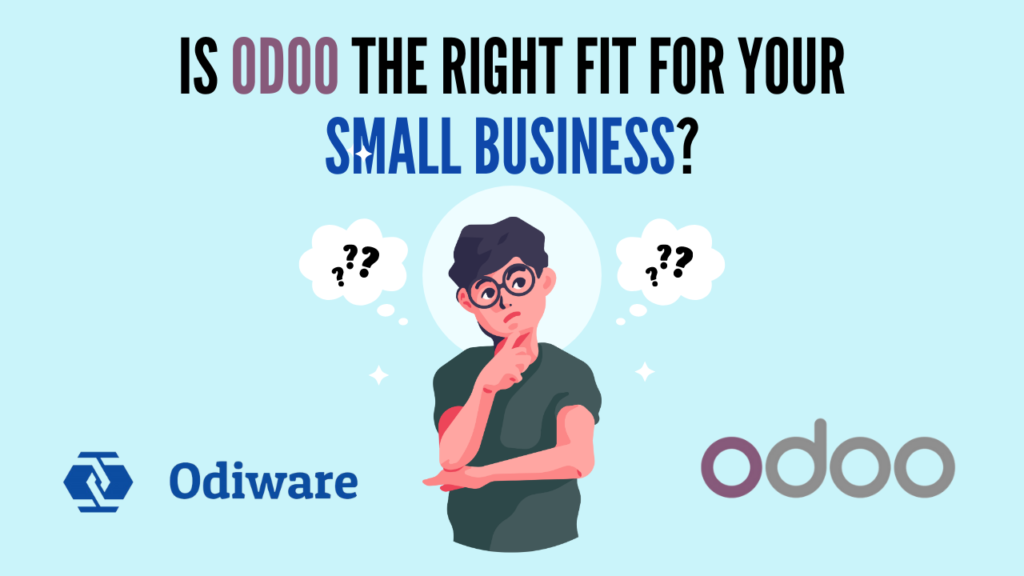 Is Odoo the Right Fit for Your Small Business?