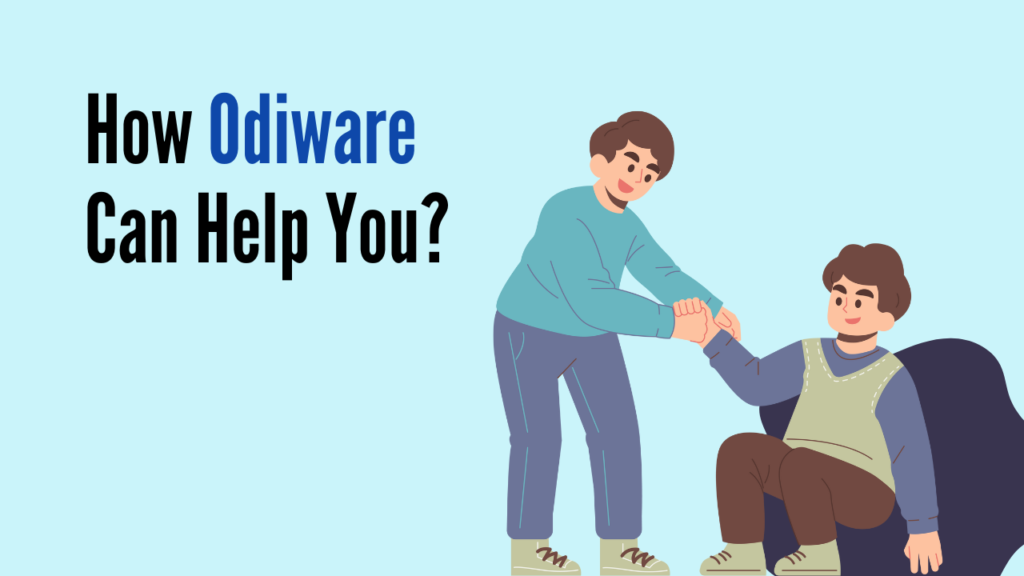 How Odiware Can Help You?