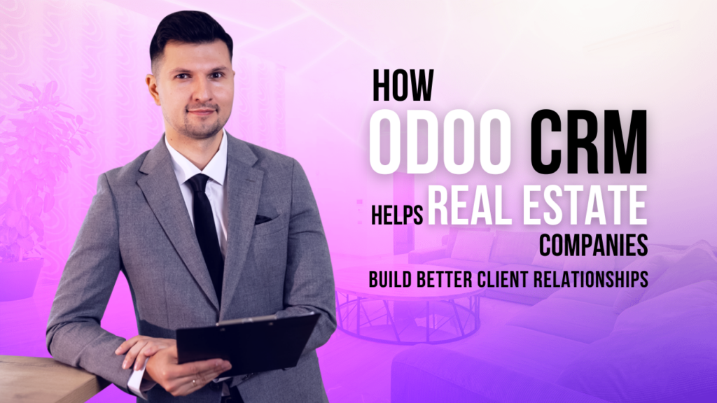 Odoo CRM for Real Estate Companies