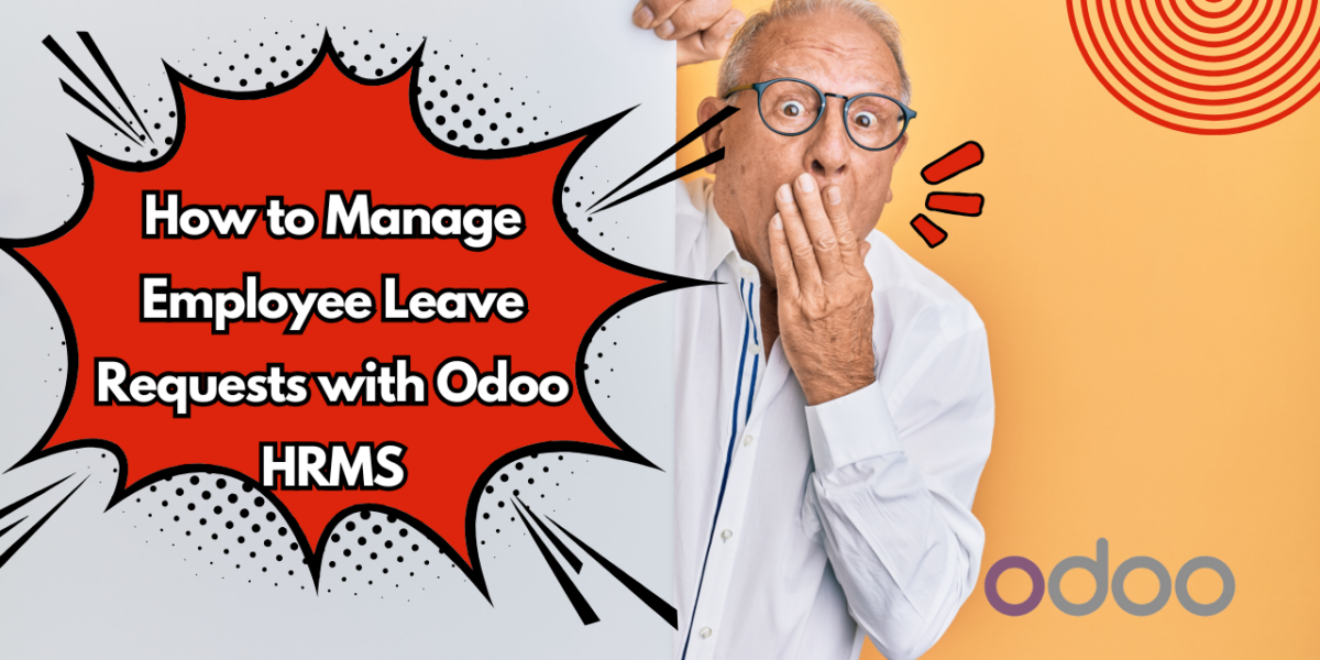 How to Manage Employee Leave Requests with Odoo HRMS