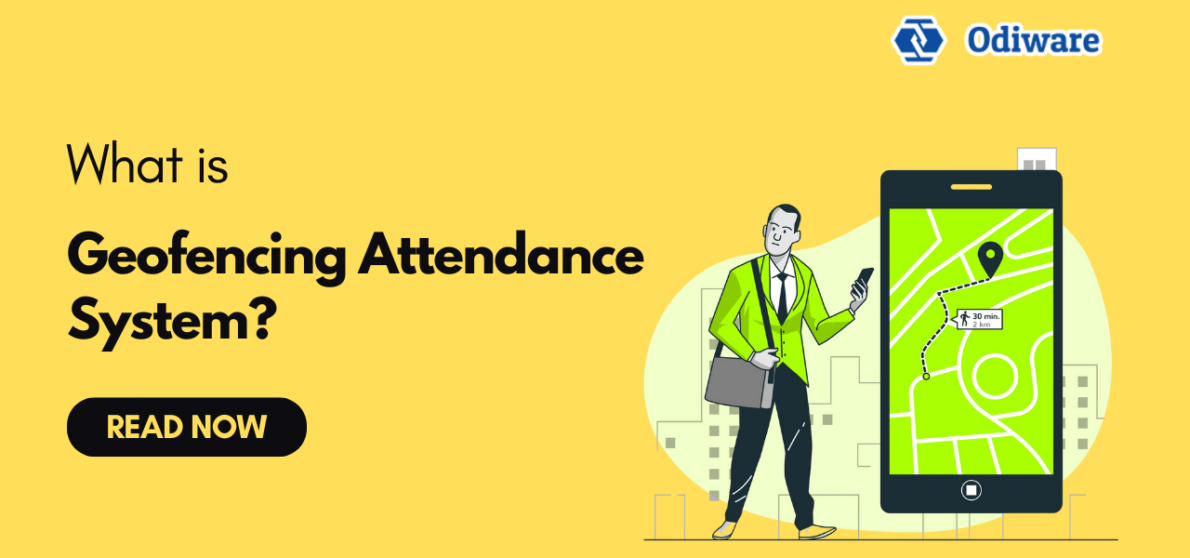 What is a Geofencing Attendance System