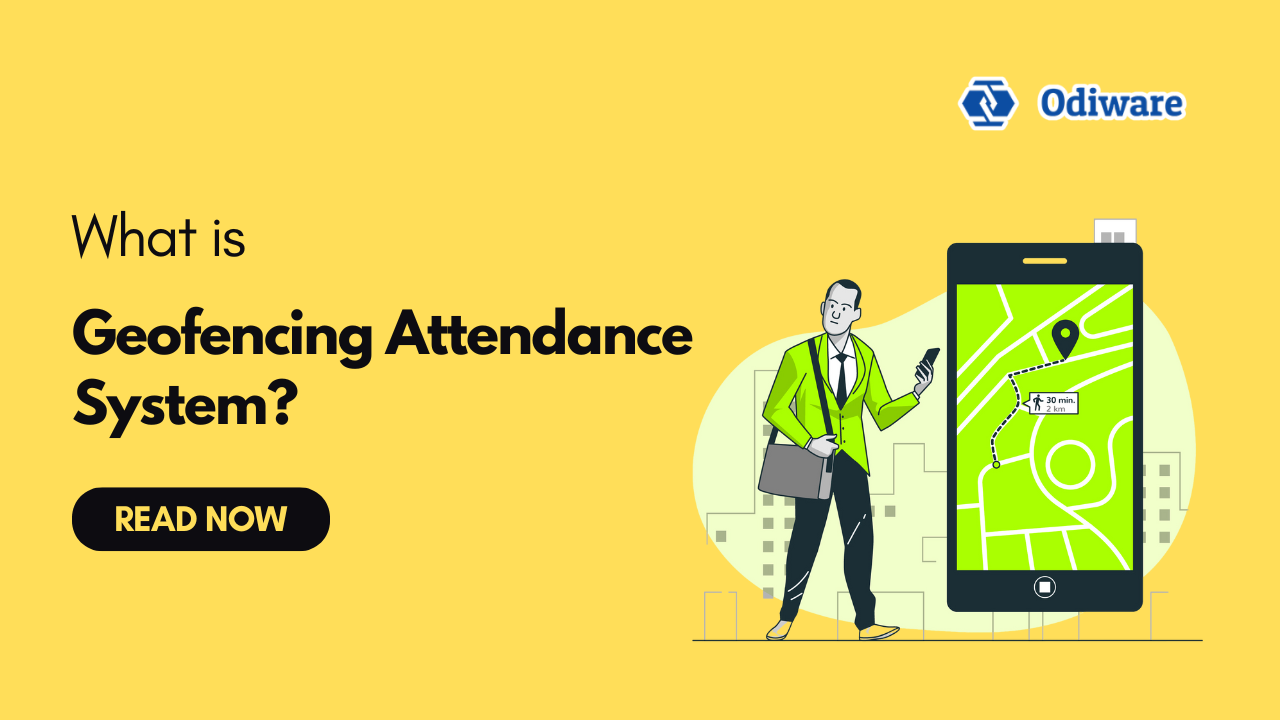 What is a Geofencing Attendance System