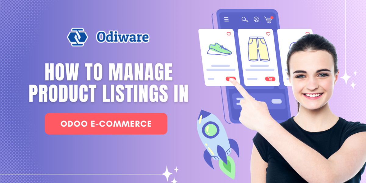 How to Manage Product Listings in Odoo E-commerce?