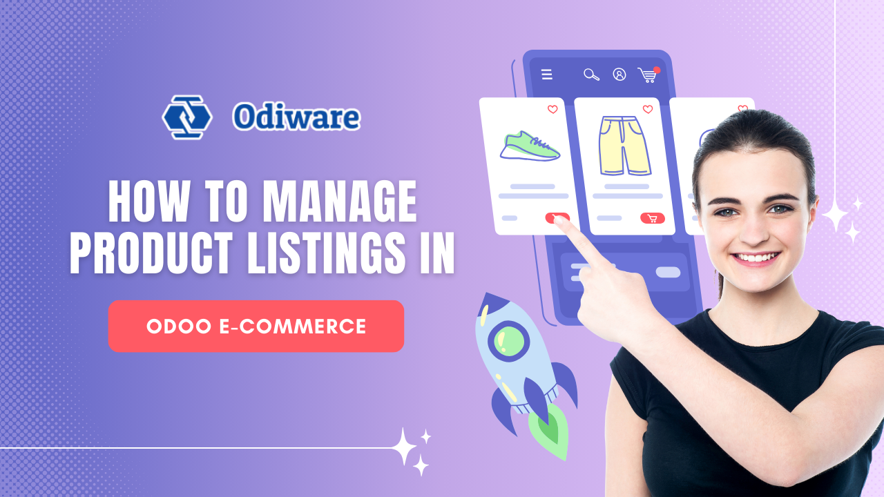 How to Manage Product Listings in Odoo E-commerce?