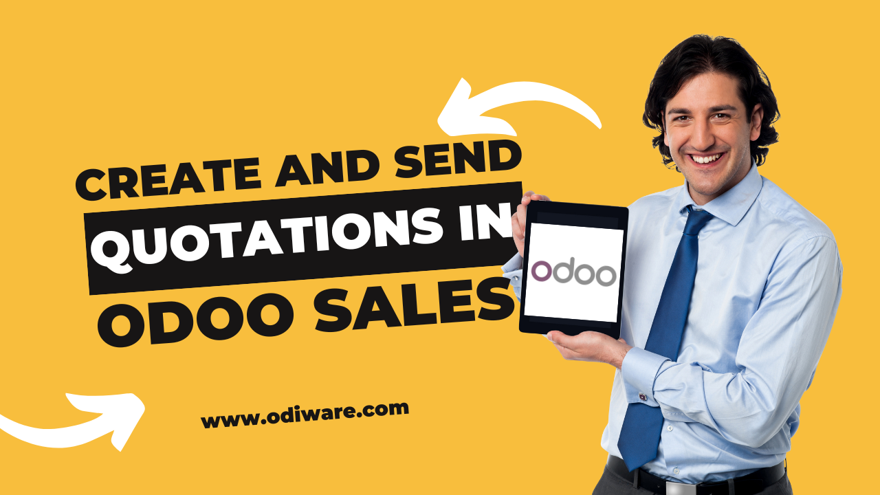 Create and Send Quotations in Odoo Sales