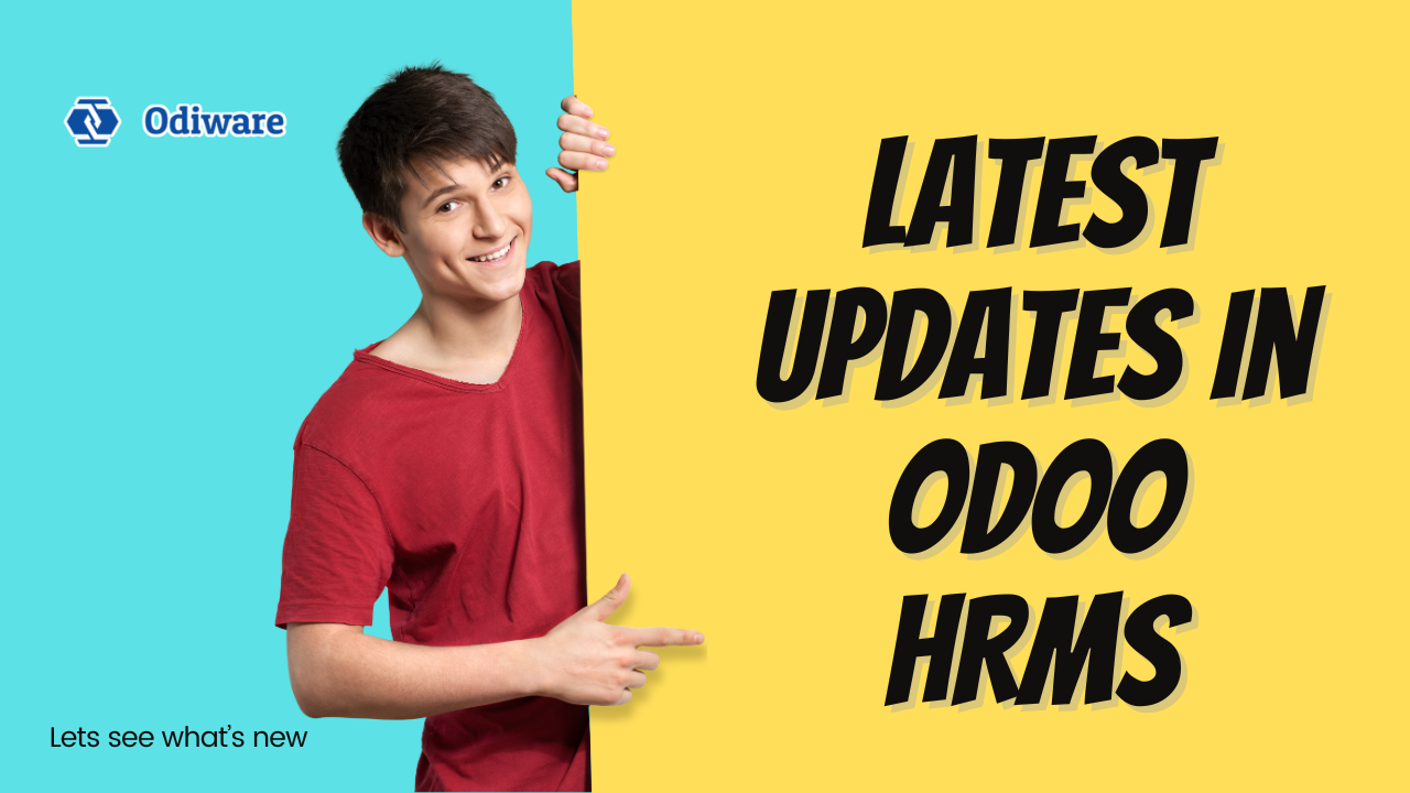 Latest Updates in Odoo HRMS: What’s New?