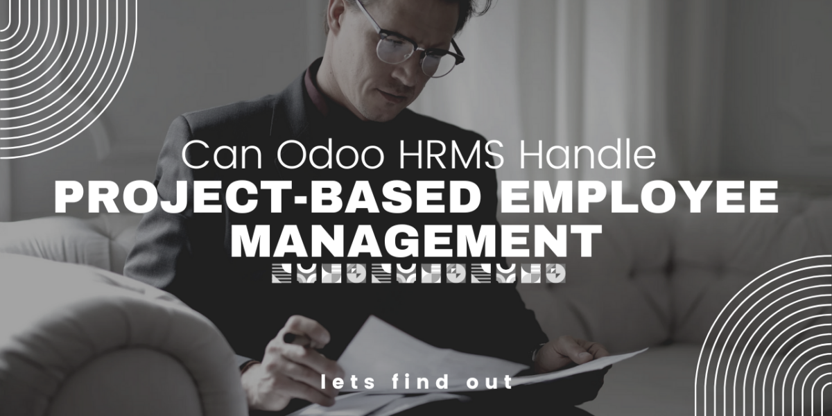 Can Odoo HRMS Handle Project-Based Employee Management