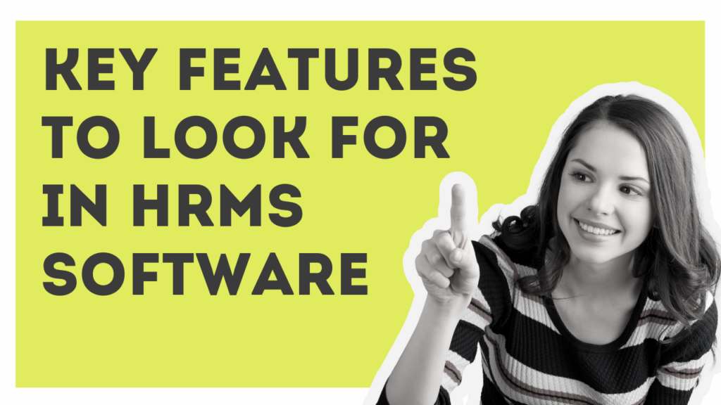 Key Features to Look for in HRMS Software