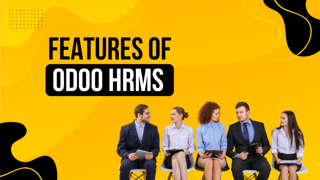 Features of Odoo HRMS