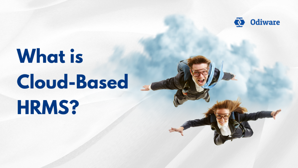 What is Cloud-Based HRMS?