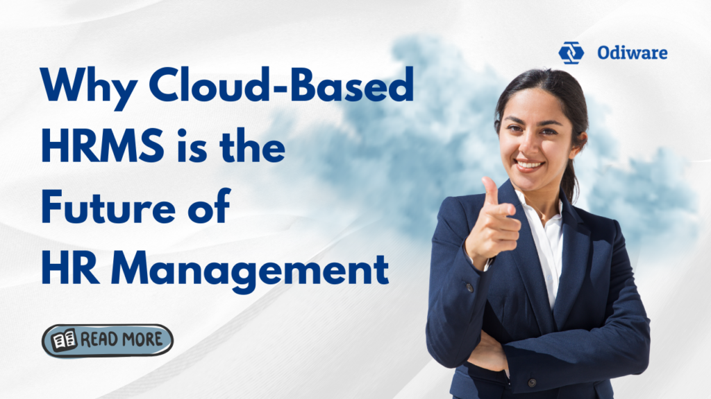 Why Cloud-Based HRMS is the Future of HR Management