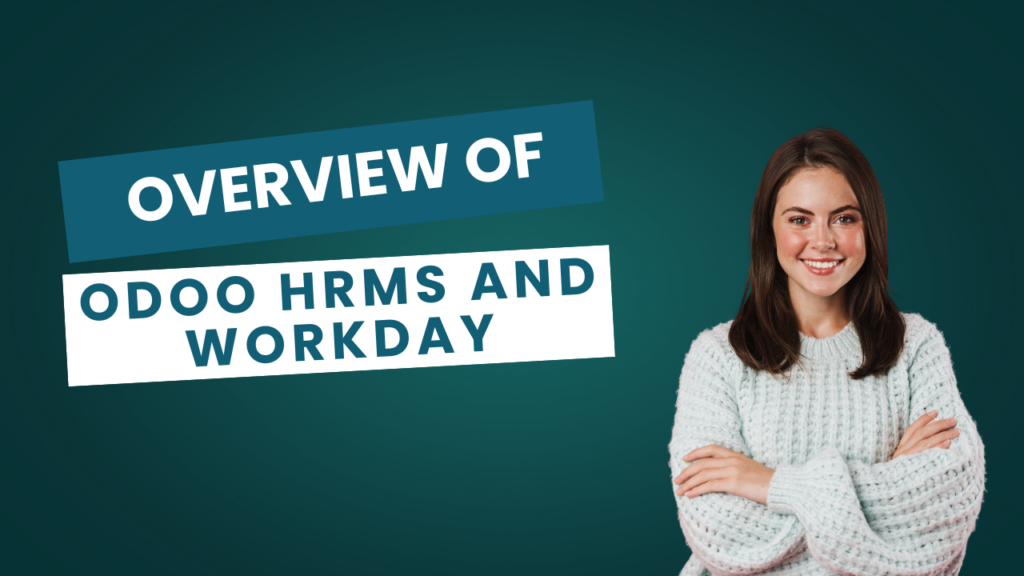 Overview of Odoo HRMS and Workday