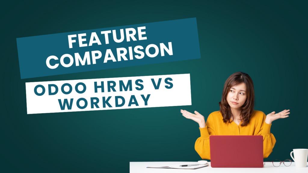 Feature Comparison: Odoo HRMS vs. Workday