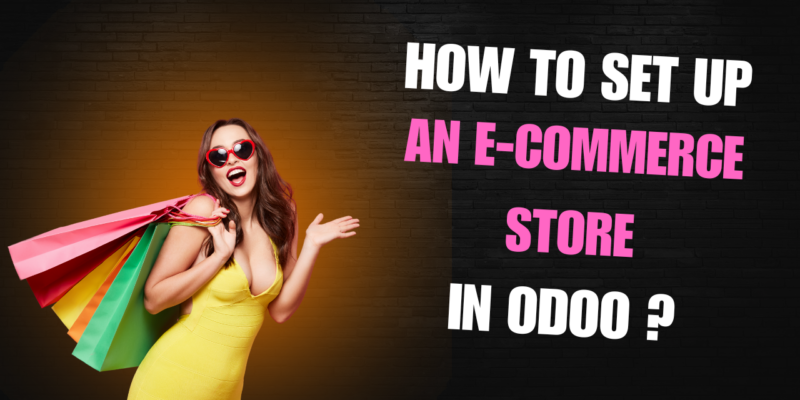 How to set up an e-commerce store in Odoo