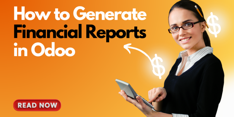 How to Generate Financial Reports in Odoo